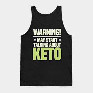 warning may start talking about keto Tank Top